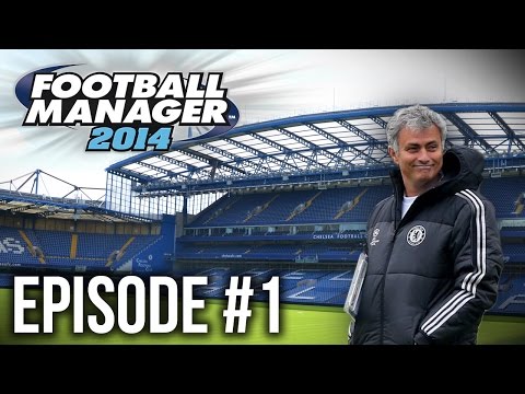 Football Manager 14: Chelsea FC #1 - A FRESH START!
