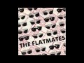 The Flatmates You're Gonna Cry (Demo).m4v