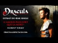 4ème single du spectacle Dracula de Kamel Ouali: L'amour plus fort que la mort