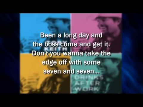after work - Drinks After Work by Toby Keith with Lyrics I do not own the rights to this song. Give it a like if you enjoyed! Twitter: https://twitter.com/Sovalik Faceboo...