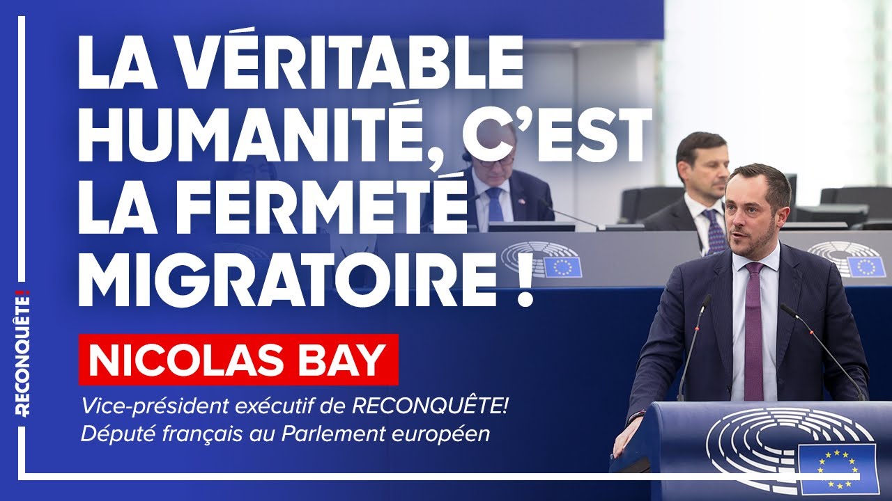La véritable humanité, c’est la fermeté migratoire !