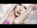 Lady GaGa Do Me Right Dinle