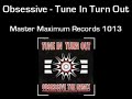 Obsessive - Tune In Turn Out