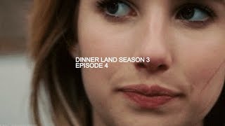 Dinner Land - Episode 4