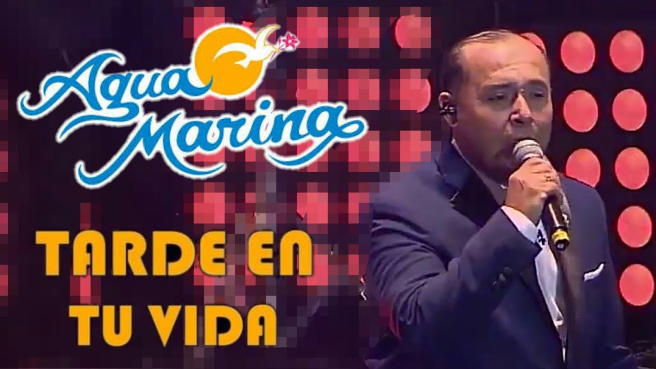 Agua Marina - Tarde En Tu Vida (Video Oficial) (Audio HD/HQ)