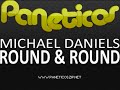 Micha Daniels - Round & Round