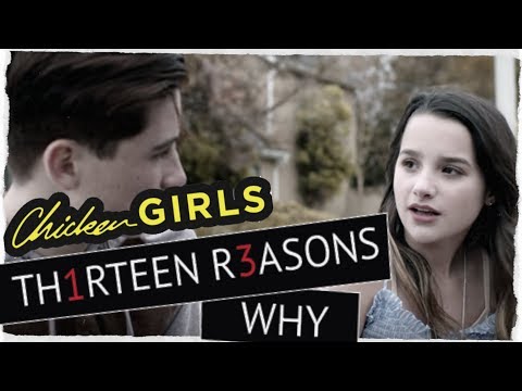 If Chicken Girls was 13 Reasons Why