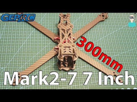 Geprc Mark2-7 7 Inch Frame Overview