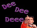 Dee Dee Dee Lyrics