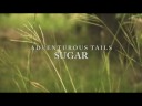 Movie Trailer - Adventurous Tails: Sugar