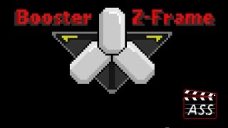 Booster Z-Frame Bullet Hell Build 53
