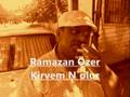videos de Ramazan Özer / Kirvem N´olur