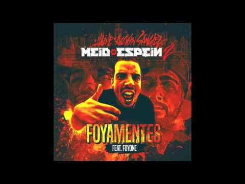 Foyamentes - Hazhe y Accion sanches Ft Foyone