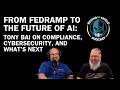 FROM FEDRAMP TO THE FUTURE OF AI: TONY BAI ON COMPLIANCE, CYBERSECURIT ..