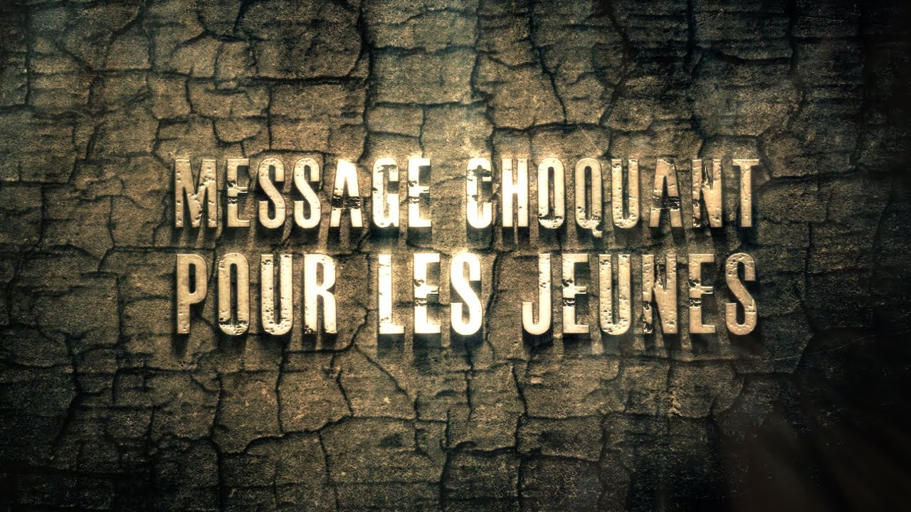 Message choquant pour les jeunes