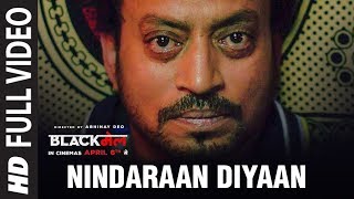 Nindaraan Diyaan Full Video Song  Blackmail  Irrfa