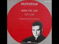 MINISTrY - WORK FOR LOVE