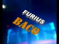 Furius baco onride