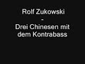 Rolf Zuckowski - Drei Chinesen mit dem Kontrabass Rolf Zuckowski - Drei Chinesen mit dem Kontrabass