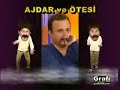koca kafalar -AJDAR �TESi