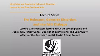 Introductory lecture about Jews and Judaism: Countering Holocaust distortion in Southeast Asia, 10.08.2021.