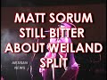 velvet revolver's matt sorum has a lot to say about weiland's battle with the band in blogs and the press, and he shares his version of the split.