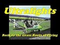 Ultralights - Back to the Grass Roots of Flying