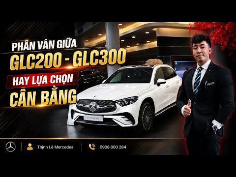 Muốn GLC300 Nhưng Ngân Sách GLC200? Đây Là Giải Pháp Tối Ưu | Thịnh Lê Mercedes