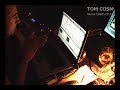 Tom Cosm - Ableton Live Pack #1 - Instructions - Part 3 Tom Cosm - Ableton Live Pack #1 - Instructions - Part 3