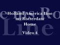 Holland America Line ms Rotterdam home Video 4