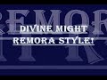 Divine Might Remora Style 1