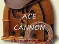 ACE CANNON-I LOVE YOU BECAUSE