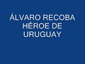 Àlvaro Recoba Héroe De Uruguay