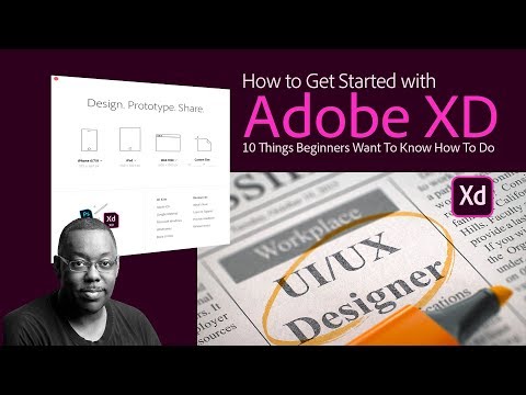 How To Get Started with Adobe XD - 10 Things Beginners Want to Know How To Do