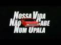 TRAILER DO FILME Nossa Vida Não Cabe Num Opala (NACIONAL) [HD - High Definition]