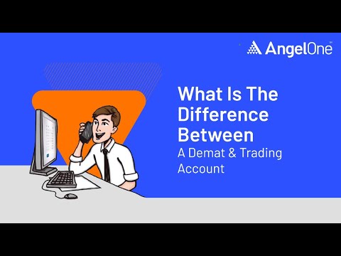 Difference between Demat Account & Trading Account