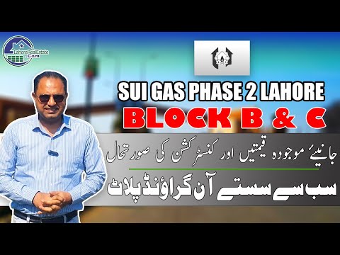 Sui Gas Phase 2 Lahore: Block B & C Update (Construction & Prices) – March 2024