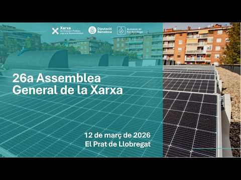  26a Assemblea General de la Xarxa 