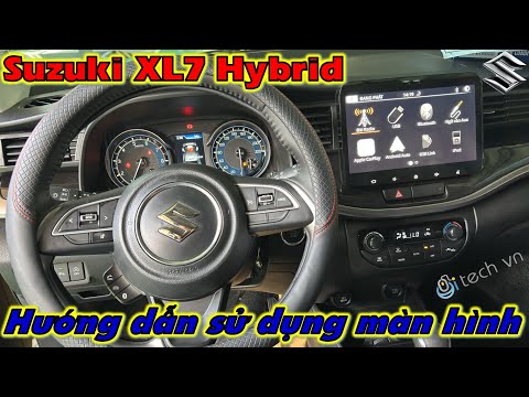 [Suzuki XL7 Hybird] Hướng dẫn kết nối Apple Car Play và Android Auto không dây trên màn hình mới