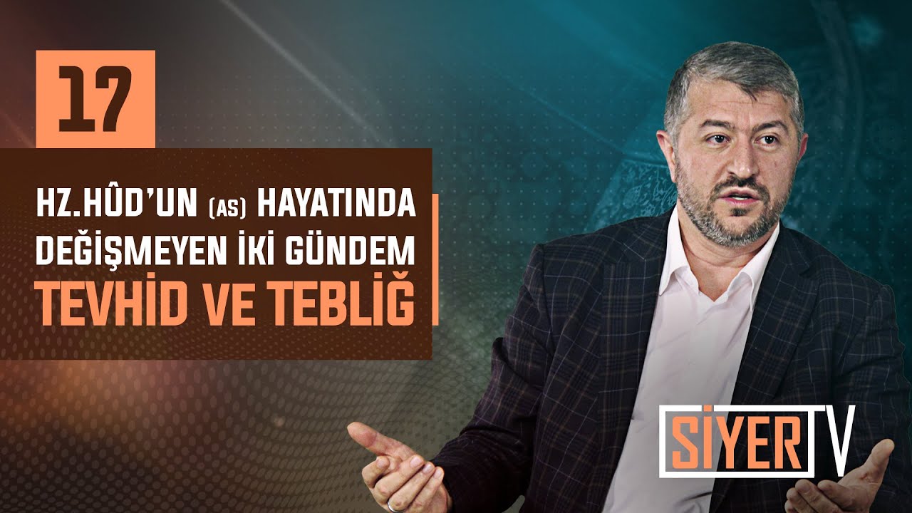 17. Hz. Hûd’un (as) Hayatında Değişmeyen İki Gündem Tevhid ve Tebliğ