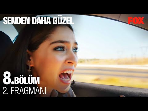 Senden Daha Güzel 8. Bölüm 2. Fragmanı                                                                                                                                                                                                                    