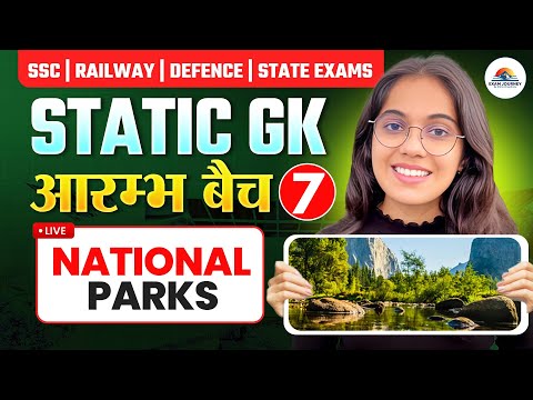 National Parks ( Statewise ) | Aarambh Batch Class 7 | For All Competitive Exams |  Nikita Chaudhary