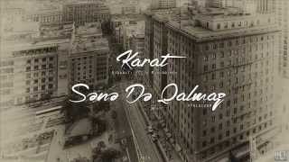 Karat - Sene de qalmaz (2015)