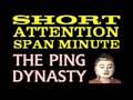 BLIMP TV: SHORT ATTENTION SPAN MINUTE - PING DYNASTY