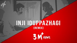 Inji Iduppazhagi - (RM Sathiq  Remix)