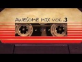 Awesome Mix Vol. 3 (Dream Tracklist)