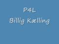 P4l---Billig Kælling