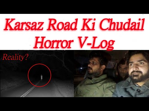 karsaz road ki churail | horror vlog on karsaz road karachi | most haunted road of karachi | ghost