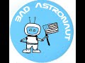 Bad Astronaut - Linoleum