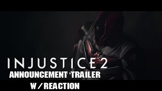 Injustice 2 Announcement Trailer w/REACTION